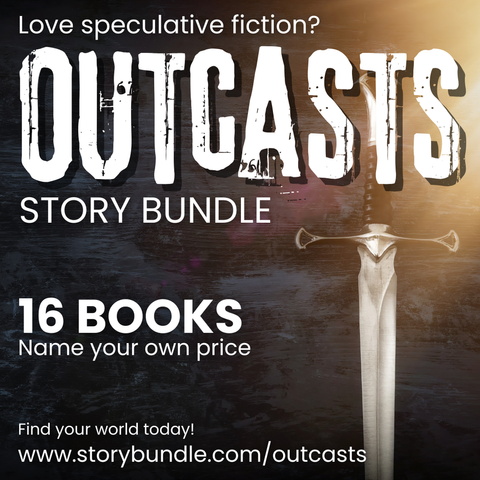 A sword rests on a wooden table. The text says Love speculative fiction? Outcasts story bundle. 16 books. Name your own price. Find your world today! with the same URL as in the post.