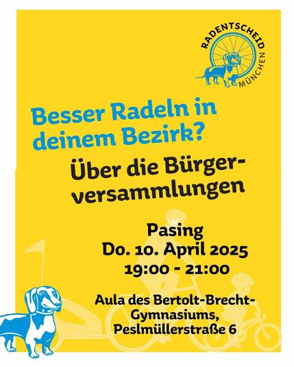 Besser Radeln in deinem Bezirk?
Über die Bürgerversammlungen!
Pasing

Do. 10. April 2025
19:00 - 21:00

Aula des Bertolt-Brecht-Gymnasiums, Peslmüllerstraße 6