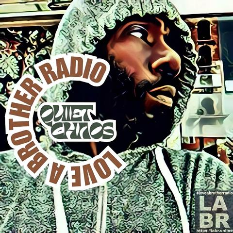 Abstract background with Quiet Chaos, a bearded black man with brown skin,  in a olive green textured hoodie looking to his left. Love A Brother Radio in a brown semi circle, with his "quiet chaos" in the middle of the semi circle. LABR logo in black and white on bottom right hand side