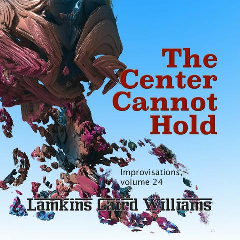 Geometric puzzle colorful thing falling apart in the blue to white air. With text "The center cannot hold" in red. "Improvisations volume 24"