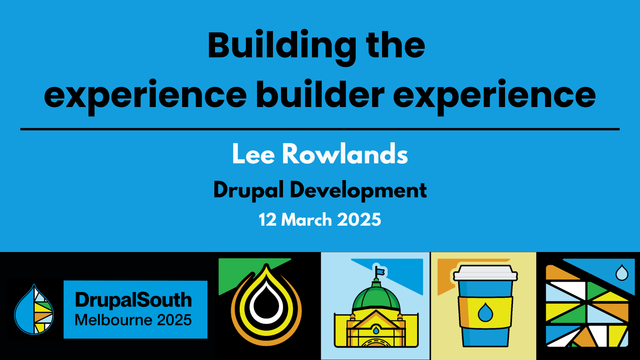 🎥 Video published
Building the experience builder experience / Drupal Development / Lee Rowlands
https://youtu.be/v747p7xEcgg

DrupalSouth Melbourne 2025 conference 
12 March 2025