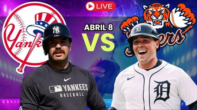 🔥New York Yankees vs Tigres de Detroit - EN VIVO/Live – Juego 2 | Comentarios ⚾🎙️