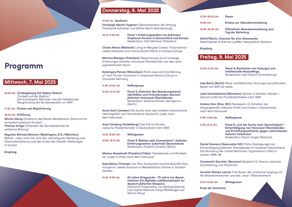 Das Programm zur Konferenz finden Sie auch auf der Webseite des Moses Mendelssohn Zentrums unter folgendem Link: https://www.mmz-potsdam.de/aktuelles/veranstaltungen/2025/80-jahre-kriegsende-juedische-perspektiven-auf-neuanfaenge-in-deutschland-und-europa-der-nachkriegszeit