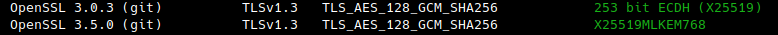 showing a row of the client simulation output

OpenSSL 3.5.0 (git)          TLSv1.3   TLS_AES_128_GCM_SHA256            X25519MLKEM768