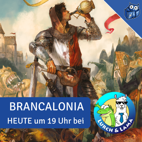 Ein atmosphärisches Fantasy-Artwork zeigt einen Söldner in silberner Rüstung mit verwittertem Wappenrock, der aus einem Weinschlauch trinkt. Er trägt ein Schwert an der Seite. Im Hintergrund ist eine mittelalterliche Landschaft mit Burgen und Häusern zu sehen. Das Bild ist im oberen Bereich mit 'BRANCALONIA' betitelt und unten mit 'HEUTE um 19 Uhr bei' und dem Lurch & Lama Logo (ein Frosch und ein Lama mit Krawatte in einem türkisfarbenen Kreis) versehen. In der oberen rechten Ecke befindet sich das System Matters Logo (eine blaue Eule).