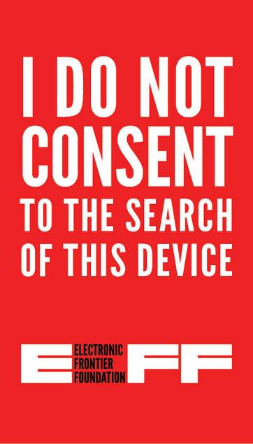 I do not consent to the search of this device. Red sticker with white text from EFF the Electronic Frontier Foundation.