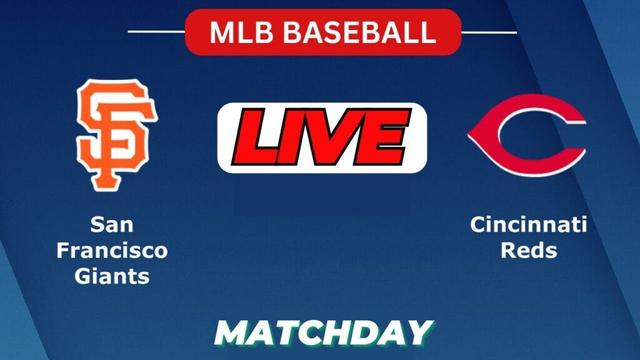 🔴LIVE : San Francisco Giants Vs Cincinnati Reds | MLB 2025 | MLB Live Baseball Score