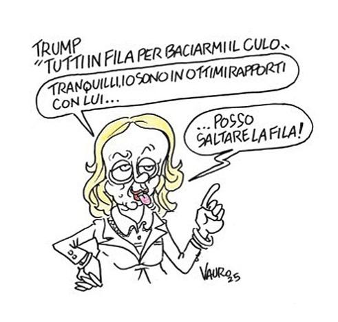 Nel disegno, Giorgia Meloni è ritratta con la lingua di fuori.
In alto la didascalia recita: "Trump - tutti in fila per baciarmi il culo'.
"Tranquilli, io sono in ottimi rapporti con lui... Posso saltare la fila!", afferma la Meloni.