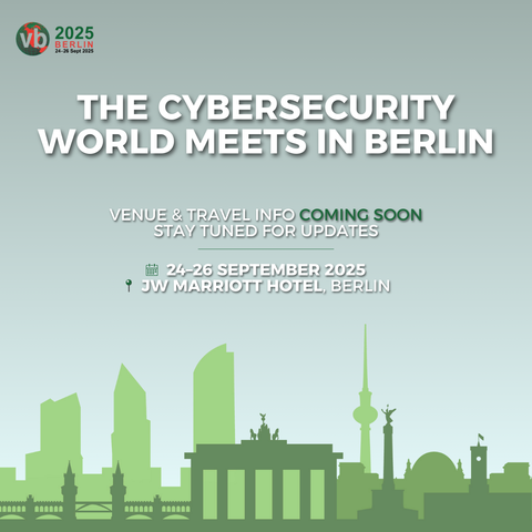VB2025 Berlin
The cybersecurity world meets in Berlin
Venue & travel info coming soon
Stay tuned for updates
24-26 September 2025
JW Marriott Hotel Berlin