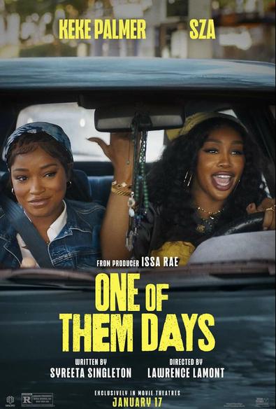The poster for One of Them Days features Keke Palmer and SZA riding in a small blue car.