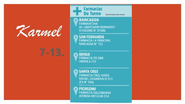 Farmacias de Turno
Karmel 7 13