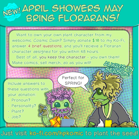 April Showers May bring Florarans event, full details of text at https://hpkomics.com/commissions/