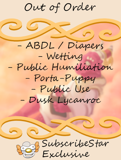 Story cover for: Out of Order. Contains: ABDL / Diapers, Wetting, Public Humiliation, Porta-Puppy, Public Use, Dusk Lycanroc.