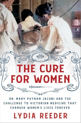 The Cure for Womenin kannessa on historiallinen valokuva naisesta tekemässä jotain lääketieteellistä toimenpidettä potilaan selälle.