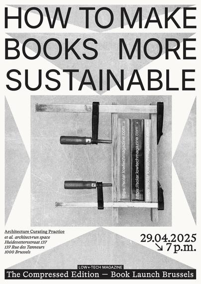 a Poster features the 3 volume chronoloigcal series of low-tech magazine squeezed by wooden clamp, illustrating the principle of compression we applied with the book.