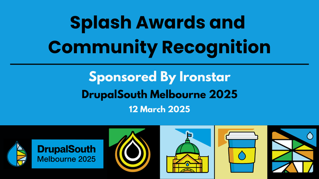 🎥 Video published
Splash Awards and Community Recognition Sponsored By Ironstar
https://youtu.be/81G-8f8ckvE

DrupalSouth Melbourne 2025 conference
12 March 2025