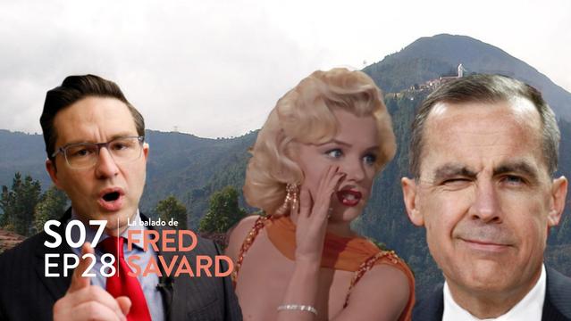Affiche de l'épisode 28 de la balado de Fred Savard avec Poilievre menaçant et Marilyn Monroe qui chuchote à l'oreille de Carney