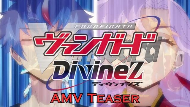 Cardfight!! Vanguard Divinez AMV Teaser