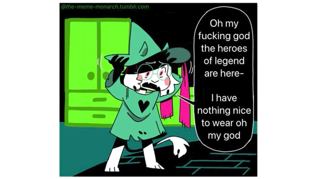 Ralsei from Deltarune is in his room and clutching his hat. He's looking down worriedly like he was pacing just a second ago.

"Oh my fucking god 

the hereos of legend r here and i have nothing nice to wear oh my GOD"