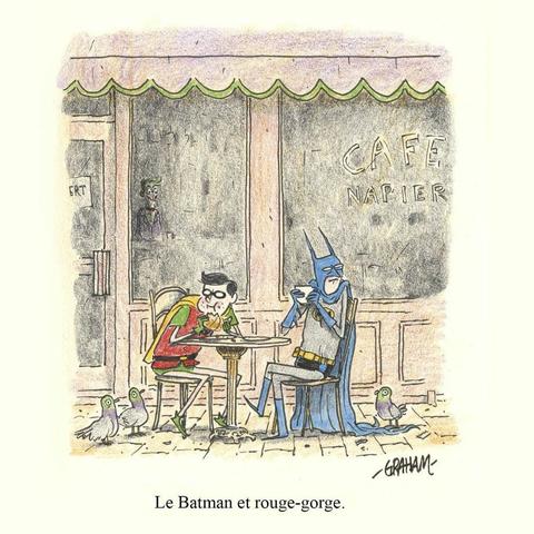 A cartoon illustration of Batman and Robin enjoying coffee and croissants at a French cafe outside. Caption reads "Le Batman et rouge-gorge."