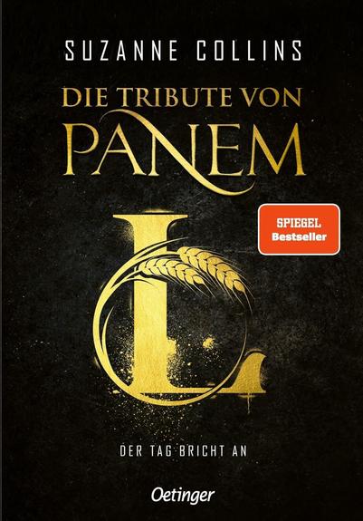 Das Cover des Jugend-Science-Fiction-Romans Der Tag bricht an von Suzanne Collins zeigt einen großen Buchstaben L vor dem zwei Weizenähren einen Kreis bilden.