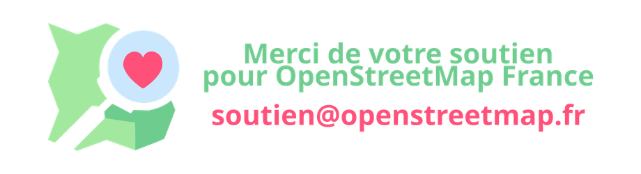 Bandeau écrit en vert et rose

Merci de votre soutien pour OpenStreetMap France
soutien@openstreetmap.fr