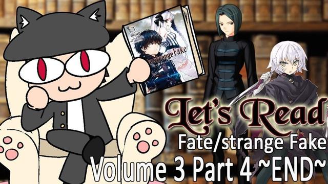 Let's Read Fate/Strange Fake - Volume 3 [Part 4 ~END~]