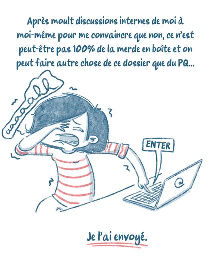 Dessin qui envoie le dossier après avoir réussi à me concaincre qu'il était pas si nul.