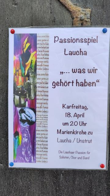 Passionsspiel
Laucha
"...was wir gehört haben"
Freitag
18.04.2025
20'00 Uhr
Marienkirche Laucha