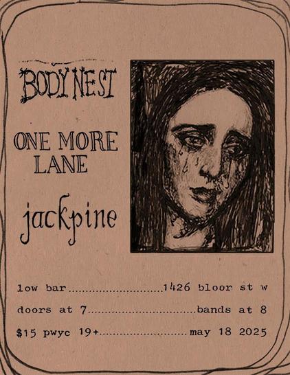 Body Nest / One More Lane / Jackpine