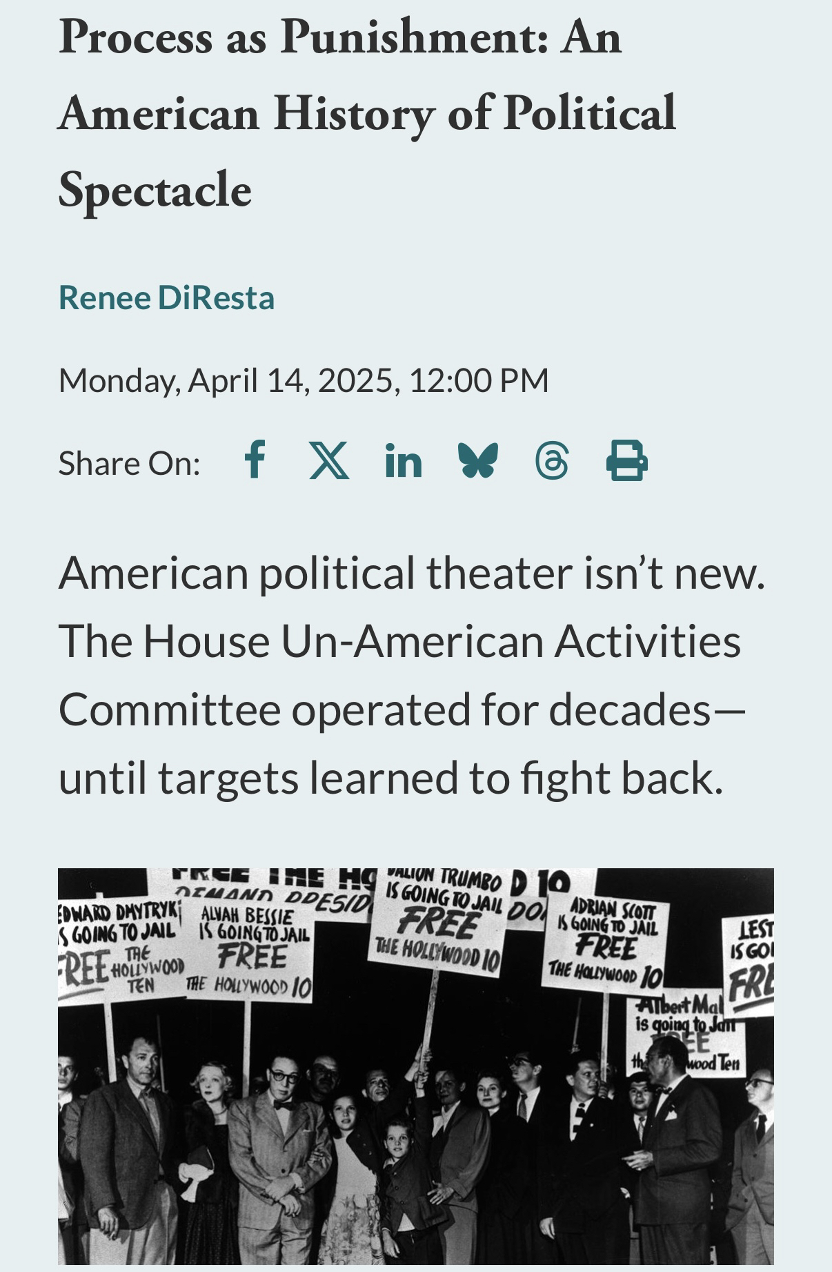 Process as Punishment: An American History of Political Spectacle Renee DiResta Monday, April 14, 2025, 12:00 PM American political theater isn't new. The House Un-American Activities Committee operated for decades— until targets learned to fight back.