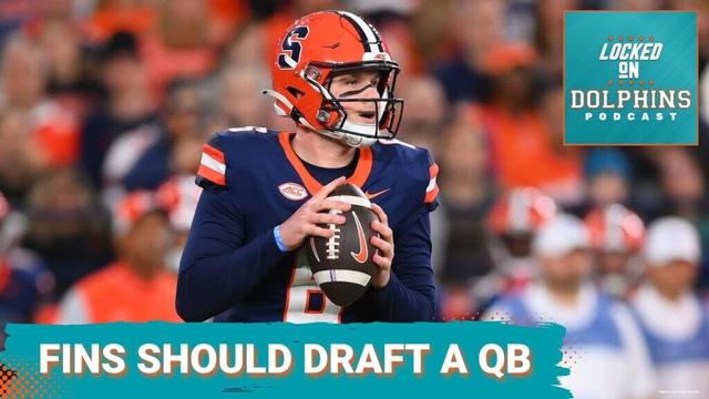 The Miami Dolphins SHOULD Draft A QB In 2025 NFL Draft — But When Is The Risk Worth The Reward?