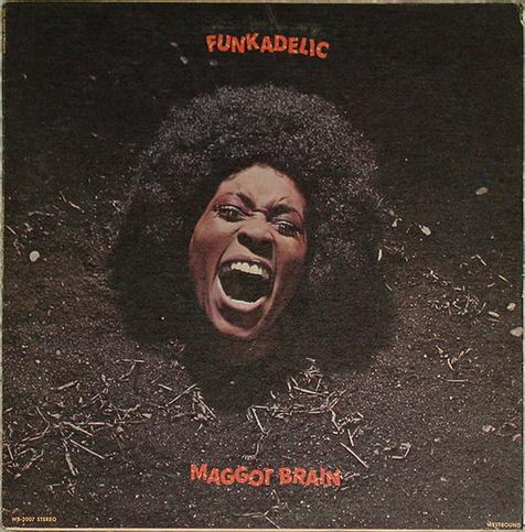 Obal LP desky Funkadelic: Maggot Brain (1971, Westbound Records)