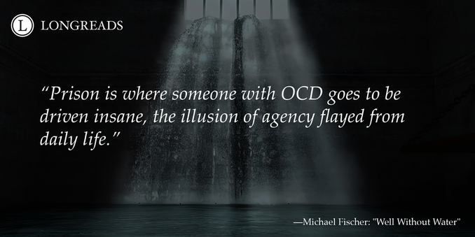 Text reads: "Prison is where someone with OCD goes to be driven insane, the illustion of agency flayed from daily life."