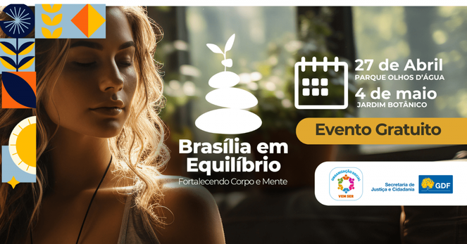 Brasília em Equilíbrio, dia 27 de abril no Parque Olhos D'Água.