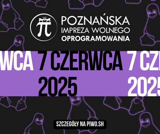 Grafika promująca XIV edycję Poznańskiej Imprezy Wolnego Oprogramowania. Na grafice logo, data - 7 czerwca 2025 i miejsce - Politechnika Poznańska. W tle obrazki pingwinów.