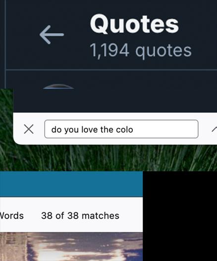 A combination of screenshots which show a search for the string, quote, do you love the colo, end quote, within the quote reposts. It returns 38 matches. The matches are from people referencing a very long tumblr post with the caption, quote, do you love the color of the sky, end quote.