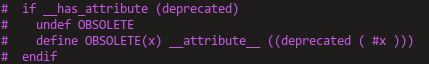 Definition of an OBSOLETE macro for GCC/clang preprocessor, constructing a "deprecated" attribute with the argument stringified