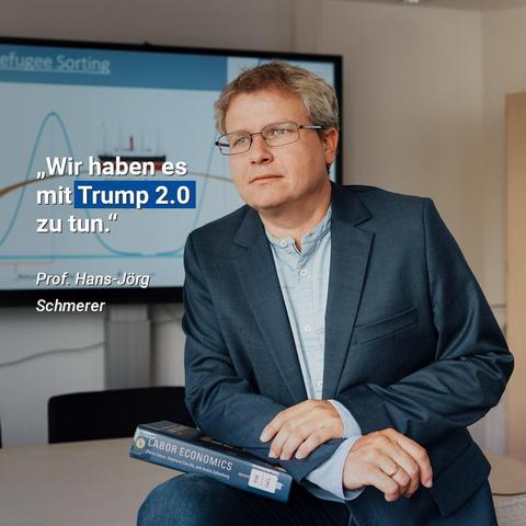 Zitat von Prof. Schmerer: Wir haben es mit Trump 2.0 zu tun.