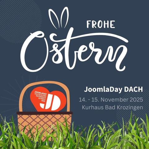 Frohe Ostern! JoomlaDay DACH 14.-15. November 2025, Kurhaus Bad Krozingen.
Das Logo des JoomlaDay ist in einem roten Herz in einem Körbchen.