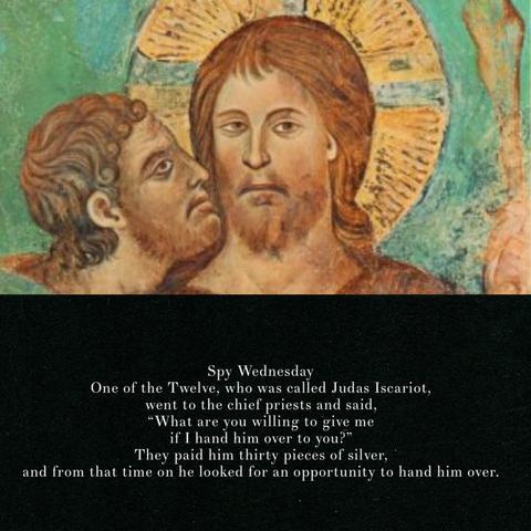 An illustration depicting Judas Iscariot conversing with Jesus Christ. The upper part features their faces with a colorful, religious background. The lower part contains text titled "Spy Wednesday," describing Judas's betrayal of Jesus for thirty pieces of silver.