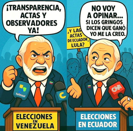 A imagem é uma caricatura dividida em duas partes, cada uma representando um evento eleitoral em diferentes países. Na parte esquerda, um personagem (LULA) com cabelo e barba branca, vestindo um terno azul e gravata vermelha, está atrás de um púlpito com o texto "ELEIÇÕES EM VENEZUELA". Ele está falando com um microfone da Telesur e exibe uma expressão séria, com um punho cerrado. Acima dele, há um balão de fala com a frase "¡TRANSPARENCIA, ACTAS Y OBSERVADORES YA!".

Na parte direita, o mesmo personagem aparece em um púlpito com o texto "ELEIÇÕES EM ECUADOR". Ele está sorrindo e segurando um microfone da CNN, com uma expressão mais relaxada. Acima dele, há um balão de fala com a frase "NO VOY A OPINAR... SI LOS GRINGOS DICEN QUE GANÓ YO ME LA CREO." Além disso, há um cartaz com a frase "Y LAS ACTAS DE ECUADOR, LULA?".

A imagem parece fazer uma crítica à postura dos líderes em relação à transparência e observação nas eleições, destacando a diferença na abordagem entre Venezuela e Equador.