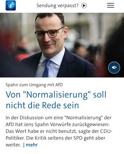 Sendung verpasst?
Spahn zum Umgang mit AfD Von "Normalisierung" soll nicht die Rede sein
In der Diskussion um eine "Normalisierung" der AfD hat Jens Spahn Vorwürfe zurückgewiesen:
Das Wort habe er nicht benutzt, sagte der CDU-Politiker. Die Kritik seitens der SPD geht aber weiter. mehr🖖