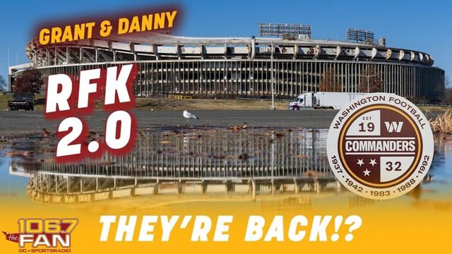 Commanders Are Close To A Deal To Land RFK Stadium! | Grant & Danny