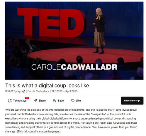 Ecco come è fatto un colpo di stato digitale 

“Stiamo assistendo al collasso dell'ordine internazionale in tempo reale, e questo è solo l'inizio”, afferma la giornalista investigativa Carole Cadwalladr. In un discorso graffiante, la giornalista denuncia l'ascesa della “broligarchia” - i potenti dirigenti del settore tecnologico che utilizzano le loro piattaforme digitali globali per accumulare un potere geopolitico senza precedenti, smantellando la democrazia e consentendo il controllo autoritario in tutto il mondo. Il suo grido d'appello: resistere alla raccolta dei dati e alla sorveglianza di massa e sostenere gli altri in un'ondata di disobbedienza digitale. “Avete più potere di quanto pensiate”, dice.