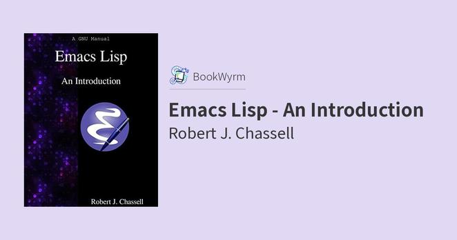 Robert J. Chassell: Emacs Lisp - An Introduction (Paperback, Samurai Media Limited)