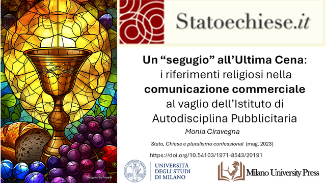 Ciravegna, M. (2023). Un “segugio” all’Ultima Cena: i riferimenti religiosi nella comunicazione commerciale al vaglio dell’Istituto di Autodisciplina Pubblicitaria. Stato, Chiese E Pluralismo Confessionale. https://doi.org/10.54103/1971-8543/20191