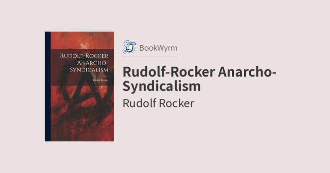 Rudolf Rocker: Rudolf-Rocker Anarcho-Syndicalism (2023, Creative Media Partners, LLC)