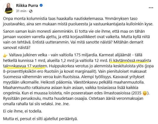 Riikka Purran tvitter-tuntoja vaalitappion jälkeen, jossa hän käytännössä luettelee kaikki ne mokat mitä on tehnyt, vaikka esittääkin syyksi maahanmuuton. Ainoa faktan pilkahdus on se, että Suomen reaalitalous ei ole kasvanut 17 vuoteen. Hän jättää kuitenkin sanomatta, että talous on pyörinyt kotimaisen kysynnän varassa ja nyt hän on leikannut senkin.