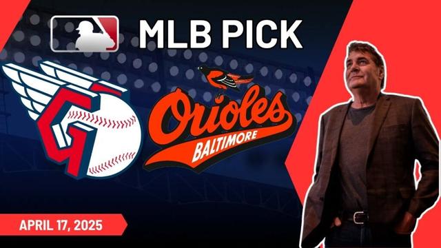 MLBピックと予測 - クリーブランドガーディアンズvsボルチモアオリオールズ、4/17/25無料のベストベット＆オッズ